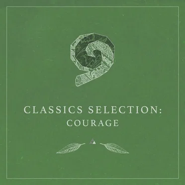 Classics Selection: Courage