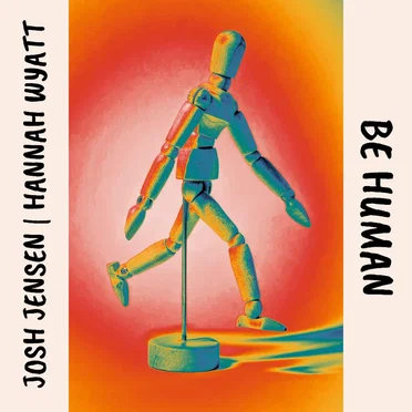 Be Human