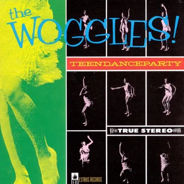 TeenDanceParty by The Woggles - album cover