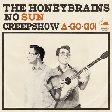 No Sun / Creepshow A-Go-Go