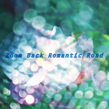 Zoom Back Romantic Road