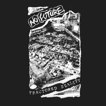 Fractured Reality by No Future - album cover