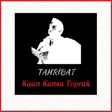 Tahribat by Kaan Kansu Toprak - album cover