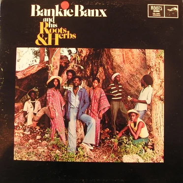 Bankie Banks & His Roots & Herbs