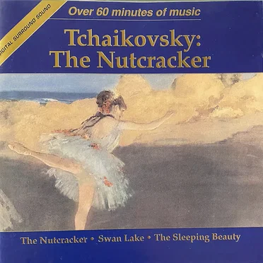The Nutcracker / Swan Lake / The Sleeping Beauty