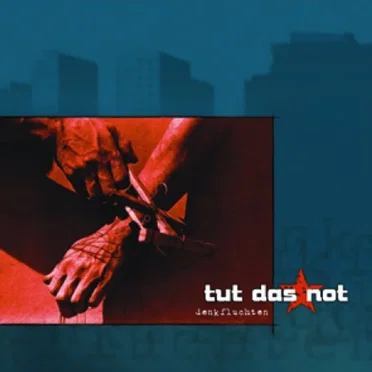 Denkfluchten by Tut das Not - album cover