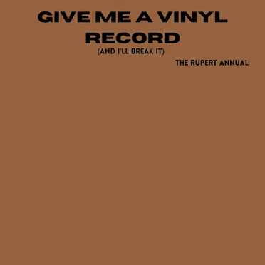 Give Me A Vinyl Record And I'll Break It