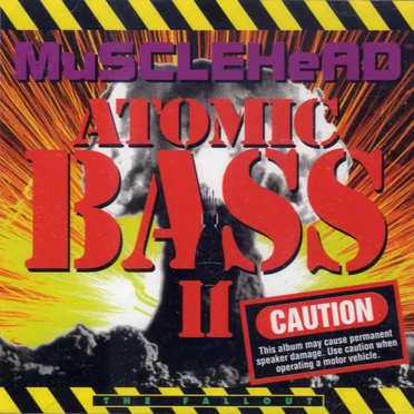 Atomic Bass II by MuSCLEHeAD - album cover
