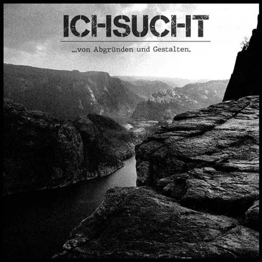 ...Von Abgründen Und Gestalten. by Ichsucht - album cover