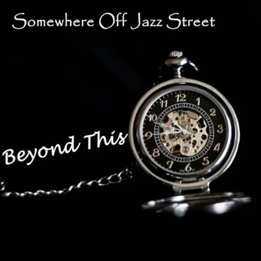 Beyond This by Somewhere off Jazz Street - album cover