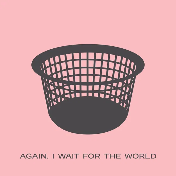 Again, I wait for the World