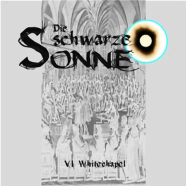 Die schwarze Sonne VI: Whitechapel by Günter Merlau - album cover