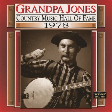 Grandpa Jones: Country Music Hall of Fame, 1978
