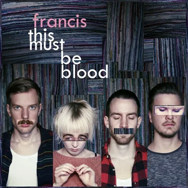 This Must Be Blood by Francis - album cover