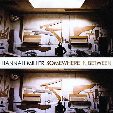 Somewhere In Between by Hannah Miller - album cover