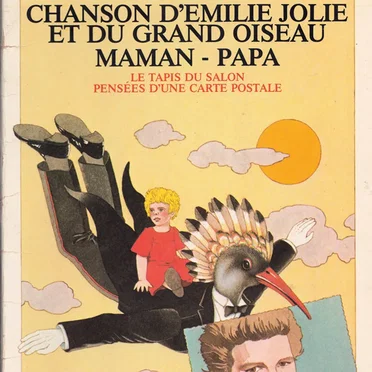 Chanson d'Émilie Jolie et du Grand Oiseau / Maman-papa