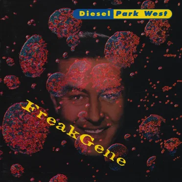 FreakGene by Diesel Park West - album cover