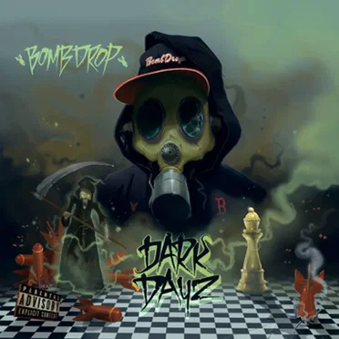 Dark Dayz by Bombdrop - album cover