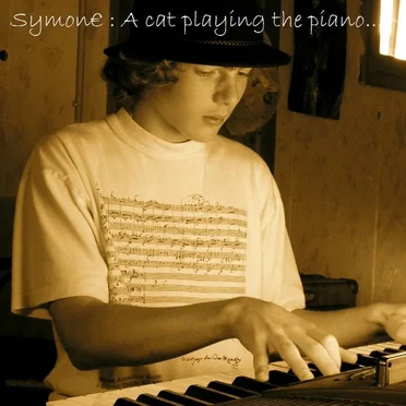 A Cat Playing the Piano... by Symon€ - album cover