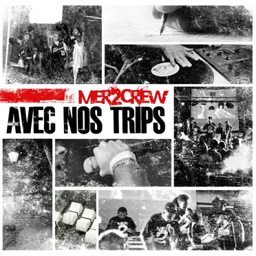 Avec Nos Trips by Mer2Crew - album cover