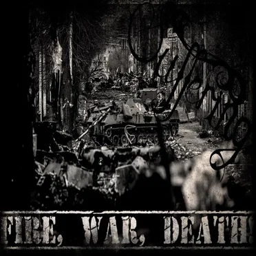 Fire, War, Death!