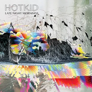 Late Night Mornings by HotKid - album cover