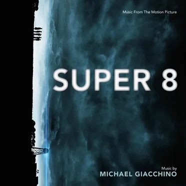 Super 8: Music From the Motion Picture