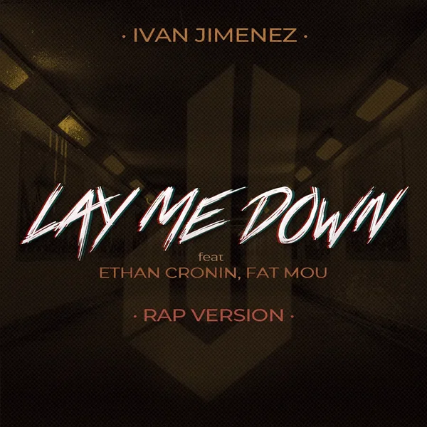 Lay me Down (Rap Version)