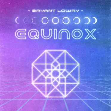 Equinox by Bryant Lowry - album cover