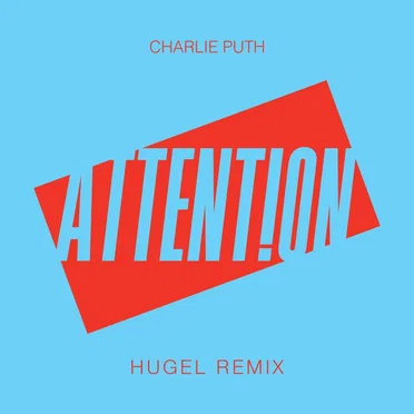 Attention (HUGEL remix)