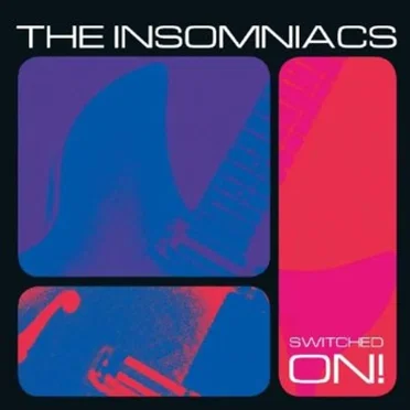 Switched On! by The Insomniacs - album cover
