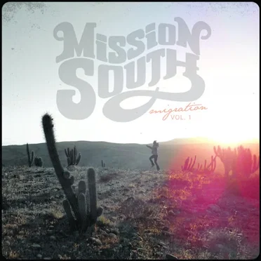 Migration Vol. 1 by Mission South - album cover