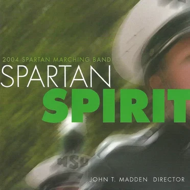 Spartan Spirit by Michigan State University Spartan Marching Band - album cover