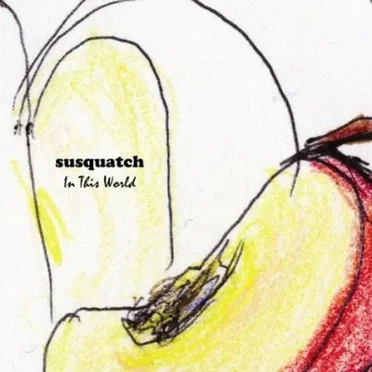 In This World by susquatch - album cover