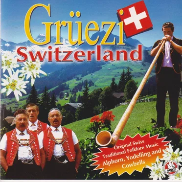 Grüezi Switzerland by Various Artists - album cover