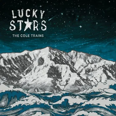 Lucky Stars by The Cole Trains - album cover