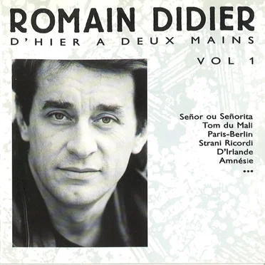 D’hier à deux mains, Volume 1