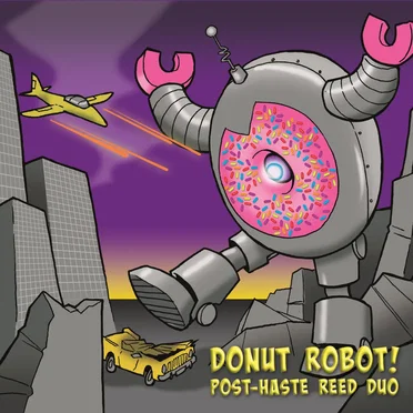 Donut Robot! by Post-Haste Reed Duo - album cover