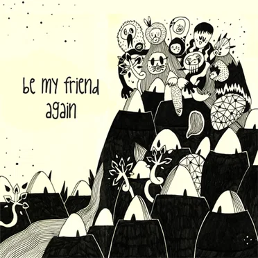 Be My Friend Again by Various Artists - album cover