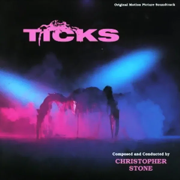 Ticks: Original Motion Picture Soundtrack