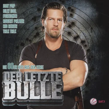 Der letzte Bulle: Die 80er Hits aus der TV-Serie by Various Artists - album cover
