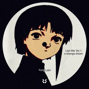 Lain Mix Vol.1: A Strange Dream