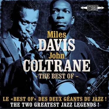 The Best of Miles Davis and John Coltrane