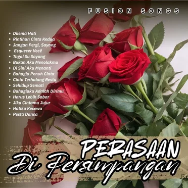 Perasaan Di Persimpangan - Fusion Songs