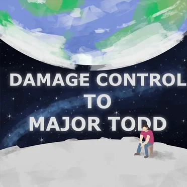 /v/ The Musical 3: Damage Control to Major Todd