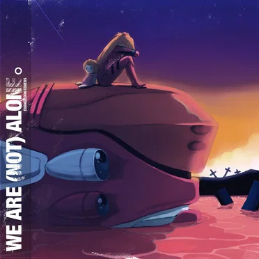 We Are (Not) Alone. by Various Artists - album cover