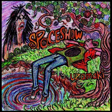 Uzamaki by Amy Bruce Spaceshow - album cover
