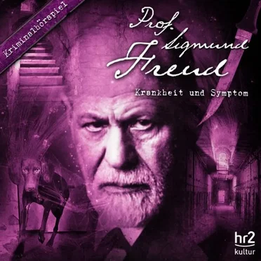 Prof. Sigmund Freud: Krankheit und Symptom by Heiko Martens - album cover