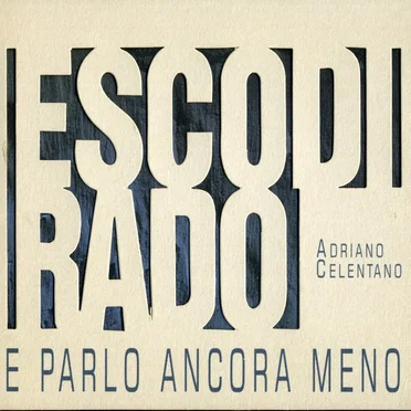 Esco di rado e parlo ancora meno