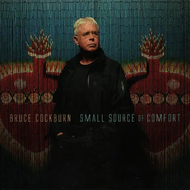 Small Source of Comfort by Bruce Cockburn - album cover